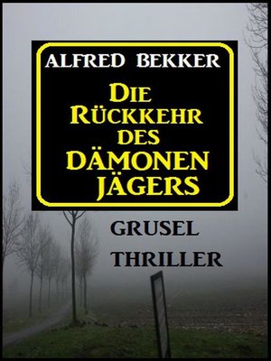 cover image of Alfred Bekker Grusel Thriller